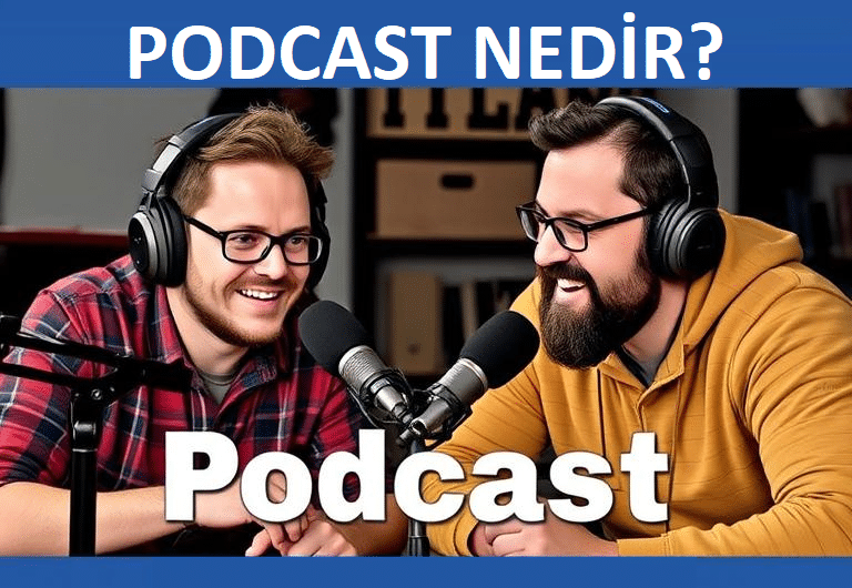 podcast nedir